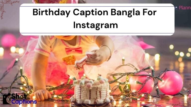 200+ Birthday Caption Bangla For Instagram 2025