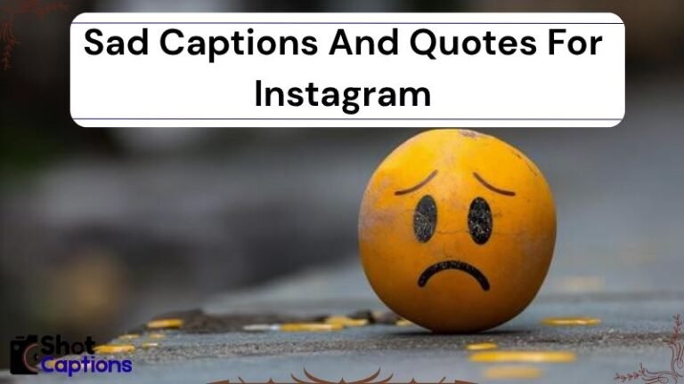 250+ Sad Captions And Quotes For Instagram  2025