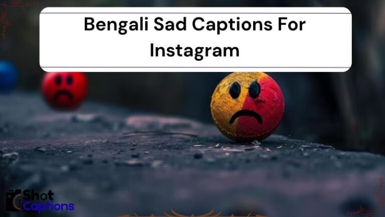 200+ Bengali Sad Captions For Instagram 2025