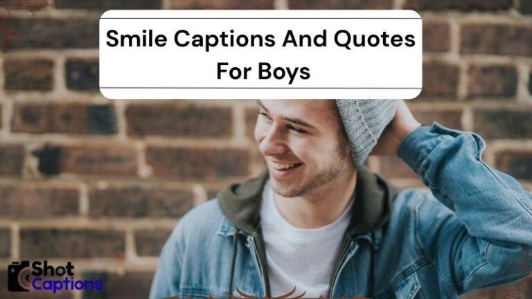250+ Smile Captions And Quotes For Boys 2025