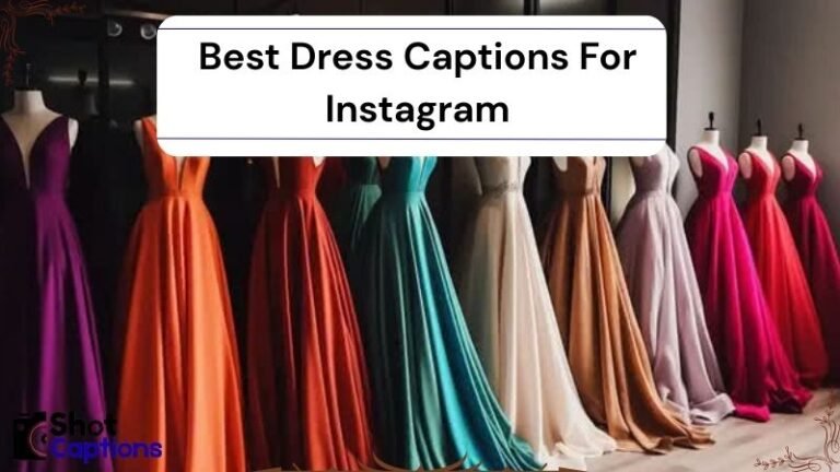 250+ Best Dress Captions For Instagram 2025
