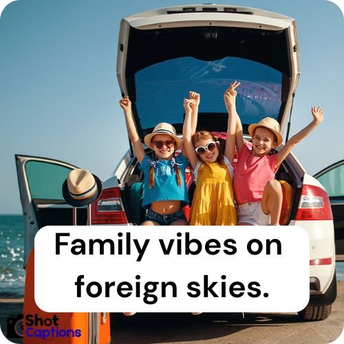 Family Trip Captions For Instagram