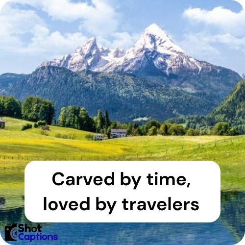 Captions And Quotes For Mountain Pics