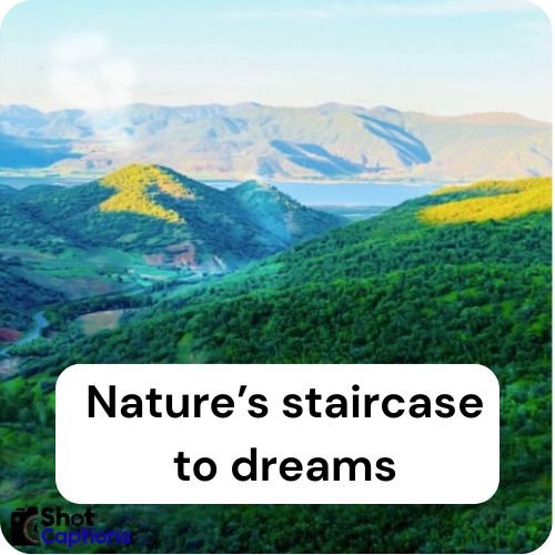 Captions And Quotes For Mountain Pics