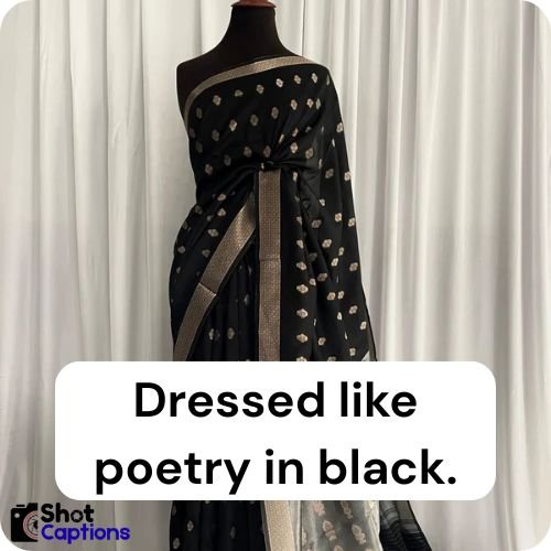 Black Saree Captions For Instagram