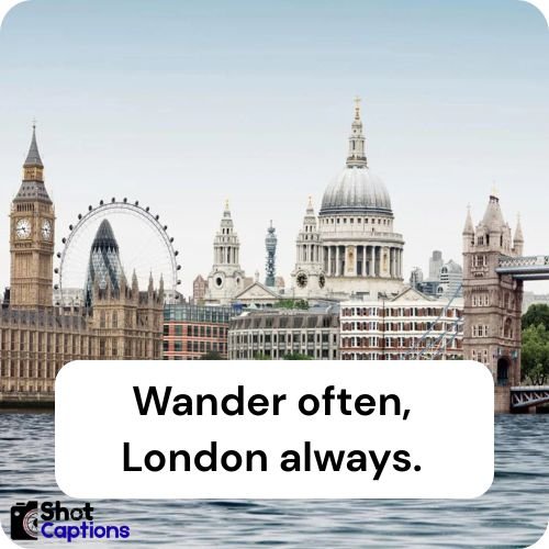 London Captions For Instagram