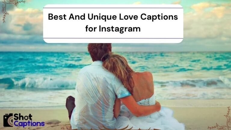 325+ Best And Unique Love Captions for Instagram